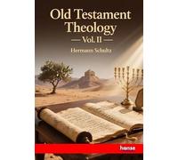 Old Testament Theology: Vol. II