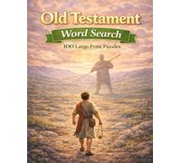Old Testament Word Search: 100 Large Print Puzzles
