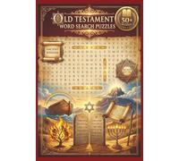 Old Testament Word Search Book: 55 Puzzles Celebrating Creation, Patriarchs, Prophets, Kings & Wisdom: 495 Unique Biblical Terms for All Ages - ... Bible Study Groups & Scripture Enthusiasts