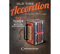 Old Time Accordion. Akkordeon Solo.: 50 Tunes for the Button Accordion