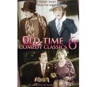 Old Time Comedy Classics: Volume 6