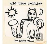 Old Time Relijun - NORTHERN SPY Songbook, Vol. 1