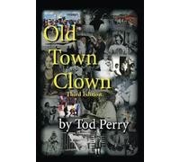 Old Town Clown: Third Edition