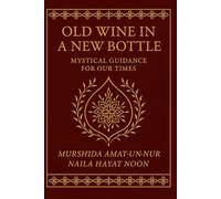 Old Wine in a New Bottle: Mystical Guidance for Our Times