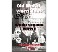 Old World Word Hunt Word Search Puzzle Book: Vintage, Nostalgic and Times-Gone-By Collection! Easy-to-Read Print • 6x9 Inches • 110 Pages • 50+ ... Size • Perfect for Gifting & Everyday Fun!