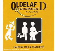 Oldelaf & Monsieur D - L'album de la maturité