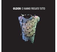 Olden - Ci Hanno Fregato Tutto