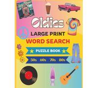 Oldies Large Print Word Search Puzzle Book: 50s, 60s, 70s, 80s