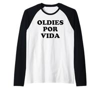 Oldies por Vida Vintage Lowrider Auto Messicana Chicano Cholo Maglia con Maniche Raglan