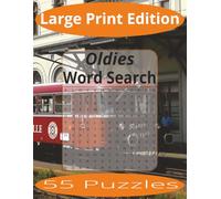 Oldies Word Search Large Print: Word Search Puzzles Easy to Read Print about Oldies and more | Large Print Edition | 8.5x11 inches, 110 pages | 55 ... Gift for Vacations, Holiday, and Spare Time.