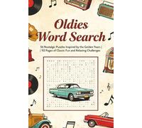 Oldies Word Search Puzzle Book: 56 Nostalgic Puzzles Inspired by the Golden Years | 112 Pages of Classic Fun and Relaxing Challenges