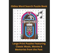 Oldies Word Search Puzzle Book: Large Print Puzzles featuring Classic Music, Movies, and Memories from the Past