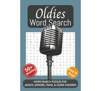 Oldies Word Search Puzzle Book: Word searches with easy to read print about Golden Oldies, the Good Old Times, Nostalgia for the 50's, 60's, 70's and ... Gift for Vacations, Holidays and Free Times.