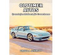 Oldtimer Autos Graustufen Malbuch für Erwachsene: 38 Seiten mit Klassischen Fahrzeugdesigns, eleganten Karosserien und nostalgischen Straßenmotiven - ... Klassikern und detailreichen Illustrationen