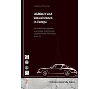 Oldtimer und Umweltzonen in Europa: Die diskriminierungsfreie gegenseitige Anerkennung von historischen Fahrzeugen in der EU