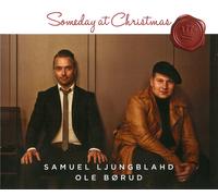 OLE BORUD / SAMUEL LJUNGBLAHD Someday at Christmas (CD)