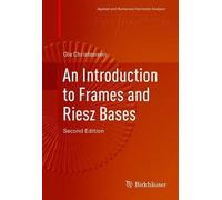 Ole Christensen An Introduction to Frames and Riesz Bases (Copertina rigida)