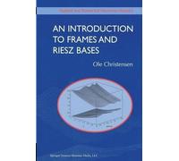 Ole Christensen An Introduction to Frames and Riesz Bases (Tascabile)