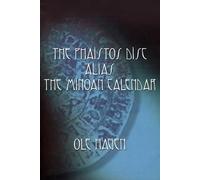 OLE Hagen The Phaistos Disc Alias the Minoan Calendar (Tascabile)