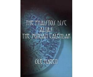 OLE Hagen The Phaistos Disc Alias the Minoan Calendar (Tascabile)