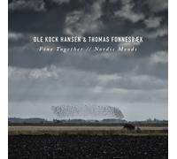 Ole Kock Hansen & Thomas Fonnesbaek Fine Together/Nordic Moods (CD) Album