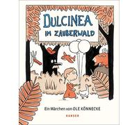 Ole Könnecke Dulcinea im Zauberwald (Copertina rigida)