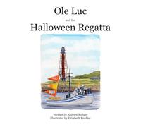 Ole Luc and the Halloween Regatta: A Halloween Hijinks Tale