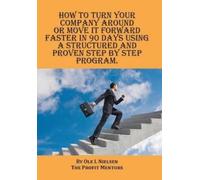 Ole Nielsen How to turn your company around or move it forwar (Copertina rigida)