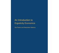 Ole Peters An Introduction to Ergodicity Economics (Copertina rigida)
