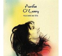 O'Leary Aurelia - Plus Dans Ma Tete