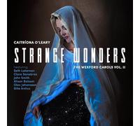 O'Leary,Caitriona / Lakeman,Seth / Smith,John - Strange Wonders The Wexford Carols Ii