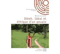 Oléeh, Idéal et éthique d'un peuple