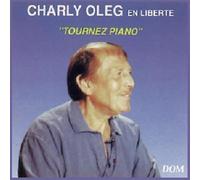 Oleg, Charly - En Liberte 'Tournez Piano'