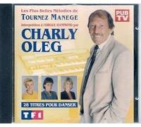 Oleg Charly - Les Pl.Bell.Mel.De Tour.Manege