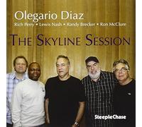 Olegario Diaz The Skyline session (CD) Album
