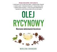 Olej rycynowy: Nieznane właściwości lecznicze