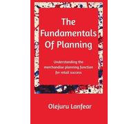 The fundamentals of planning: Understanding merchandise planning for retail success