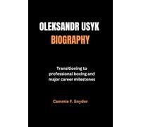 Oleksandr Usyk Biography: Transitioning to professional boxing and major career milestones