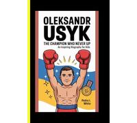 Oleksandr Usyk The Champion Who Never Gave Up