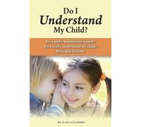 Olen Holderby Do I Understand My Child? (Tascabile)
