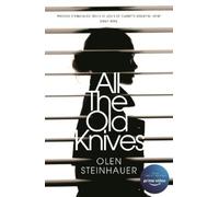 Olen Steinhauer All The Old Knives (Tascabile)