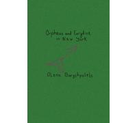 Olena Boryshpolets Orpheus and Eurydice in New York (Tascabile)