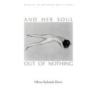 Olena Kalytiak Davis And Her Soul Out of Nothing (Tascabile)