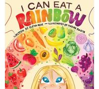 Olena Rose I Can Eat a Rainbow (Tascabile)