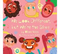 Olena Rose We Look Different, but We're the Same (Tascabile)