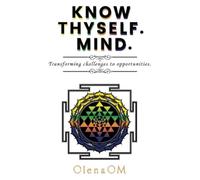 Olenaom Know Thyself. Mind. (Copertina rigida)