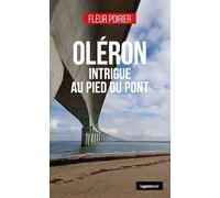 Oleron - Intrigue au pied du pont