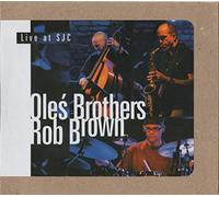 Oleś Brothers - LIVE AT SJC-OLE