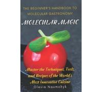 Olesia Naumchyk Molecular Magic (Tascabile)