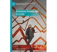 Olessia Kirtchik Economic Knowledge in Crisis (Copertina rigida)